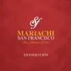 Mariachi San Francisco - En Evolución